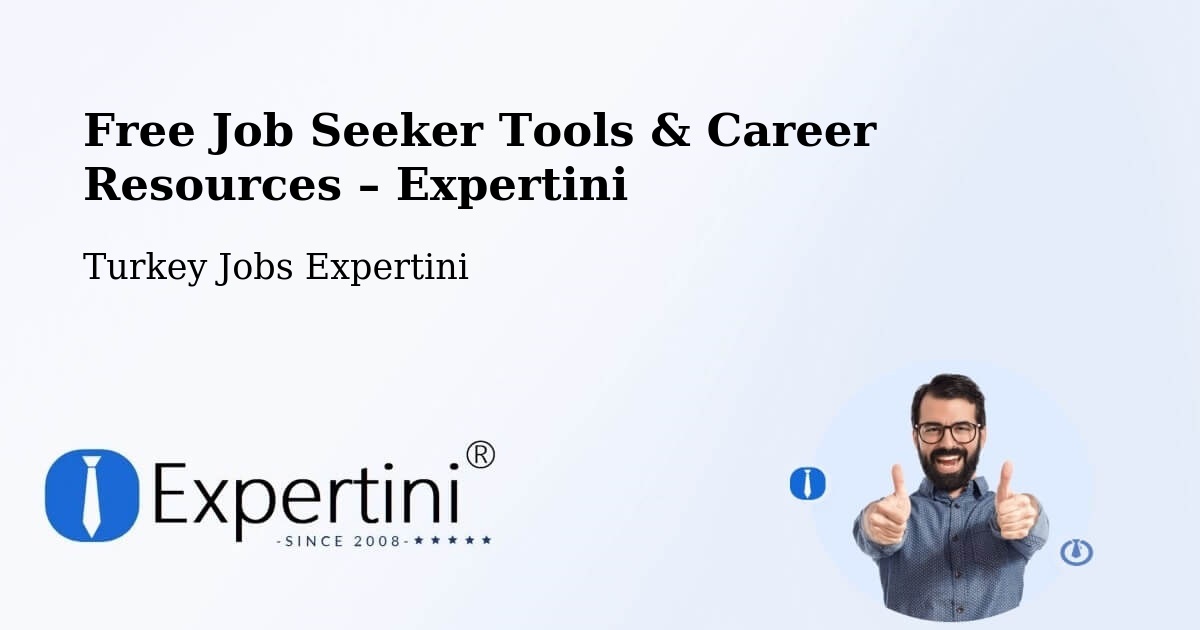 Free Job Seeker Tools & Career Resources – Çorum - Çorum, Turkey Jobs Expertini