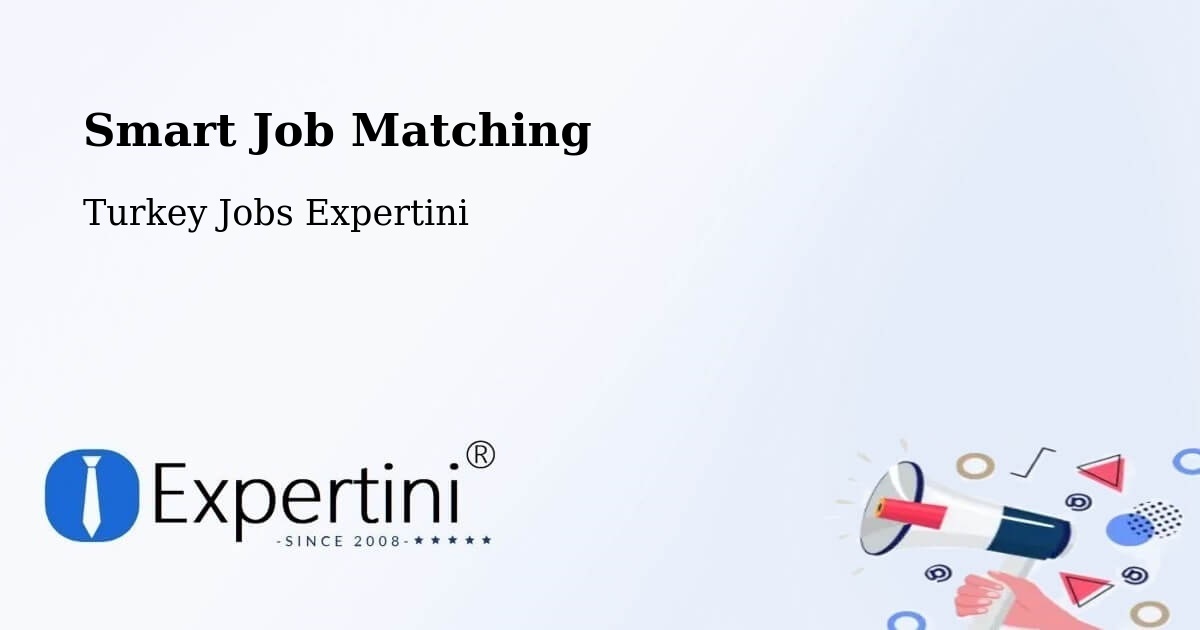 Intelligent Job Matching – Çorum - Turkey Jobs Expertini