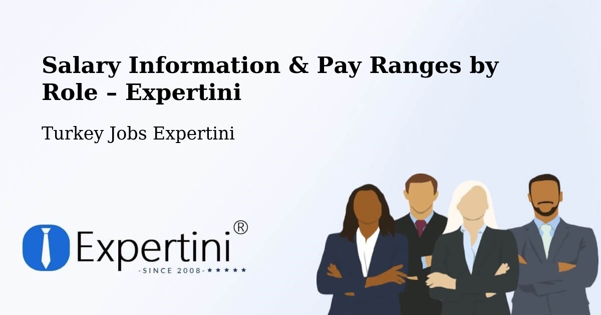 Salary Information & Pay Ranges – Çorum - Çorum, Turkey Jobs Expertini