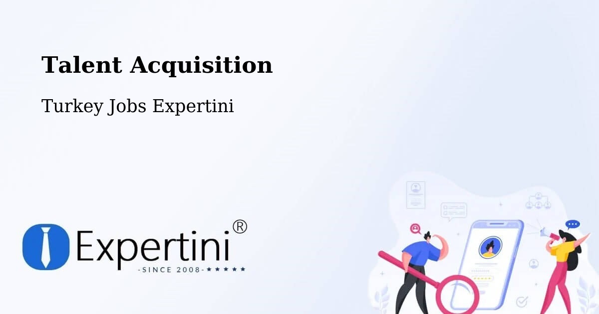 Post Jobs & Find Candidates in Çorum – Talent Acquisition Solutions - Turkey Jobs Expertini