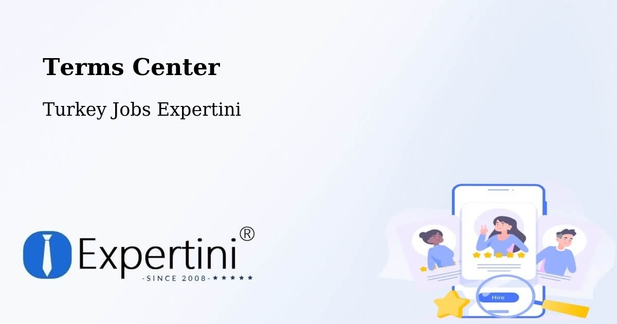 Terms of Service – Çorum - Turkey Jobs Expertini